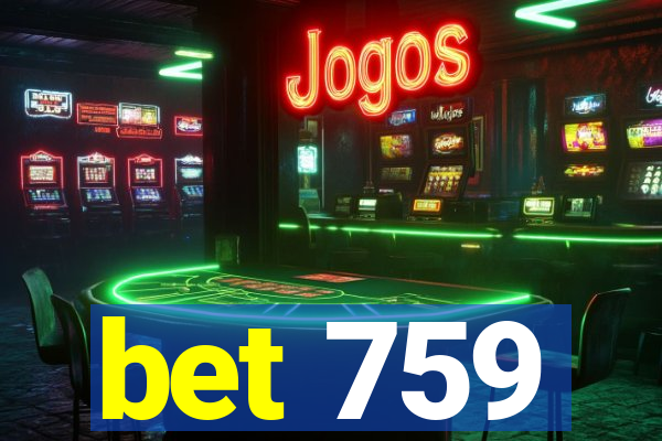 bet 759